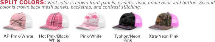 112P Pink Printed Trucker Mesh Adjustable Hat by Richardson Cap  Fit: Adjustable Plastic Snapback - Shape: Casual Structured - Fabric: Cotton Poly/Nylon Mesh - Visor: Precurved - Sweatband: Cotton.  Colors: AP Pink/White, Hot Pink/White, Pink/White, Typhon/Neon Pink, Xtra/Neon Pink